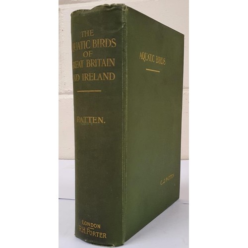 440 - The Aquatic Birds of Great Britain and Ireland Patten, C. J. Published by R. H. Porter, London, 1906