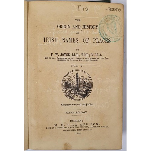 442 - The Origin And History Of Irish Names Of Places. JOYCE, P.W. SIGNED 1891/1893/1913