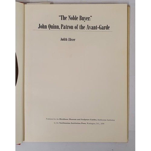 448 - The Noble Buyer: John Quinn, Patron of the Avant-Garde Zilczer, Judith Published by Smithsonian Inst... 