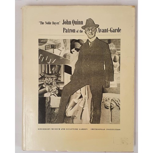 448 - The Noble Buyer: John Quinn, Patron of the Avant-Garde Zilczer, Judith Published by Smithsonian Inst... 