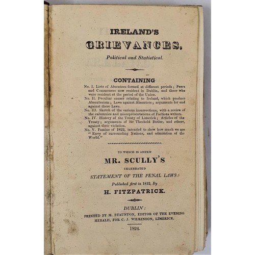 516 - Ireland's grievances, political and statistical. To which is added Mr. Scully's celebrated Statement... 