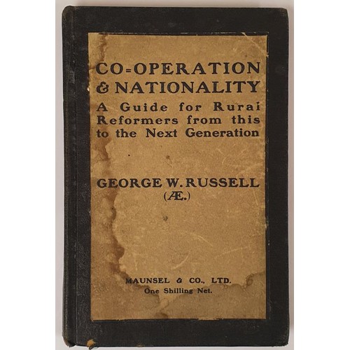 524 - Co-Operation and Nationality A Guide for Rural Reformers from this to the next gneration George W Ru... 