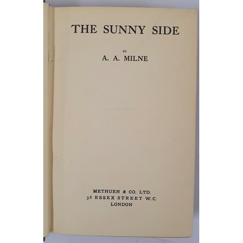 535 - The Sunny Side MILNE, A.A. [Alan Alexander] Published by Methuen, London, 1921, 246pp + 8pp publishe... 