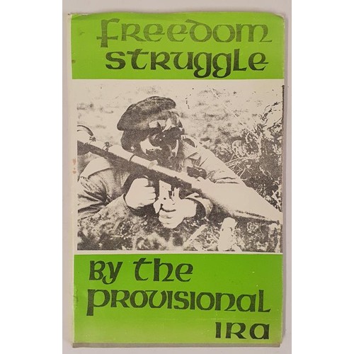 549 - Freedom Struggle - The Provisional IRA ( P O Neill ) Irish Republican Publicity Bureau, 1973. First ... 