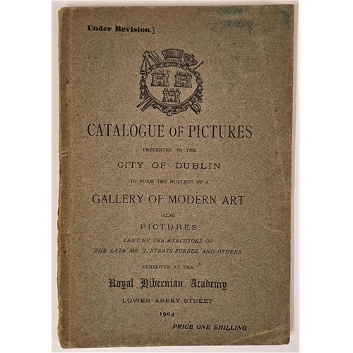 552 - Catalogue of Pictures presented to the City of Dublin to form a gallery of Modern Art and pictures l... 