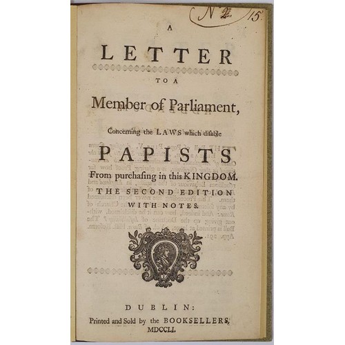 556 - [re operation of the Penal Laws] A Letter to a Member of Parliament concerning Laws which disable Pa... 