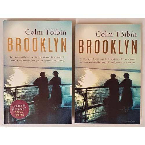 597 - Colm Toibin – BROOKLYN. First UK Edition 2009, First Printing. A true first print a fine copy.... 