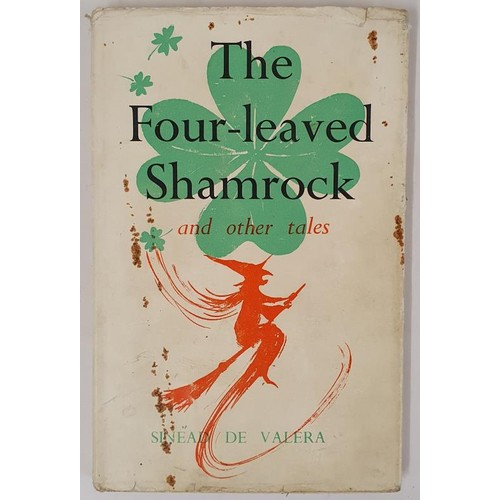 608 - The Four-leaved Shamrock and Other Tales Sinead De Valera Published by Fallons, Dublin