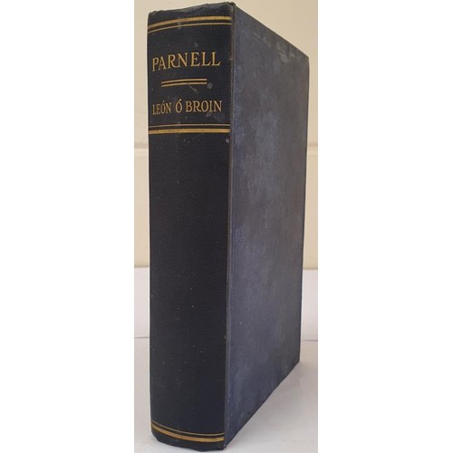 615 - Parnell. Beathaisnéis. [Parnell, Charles Stewart] Ó Broin, León. Published by B... 