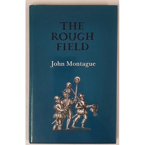 618 - John Montague; The Rough Field, signed first Gallery Press edition HB, 1989