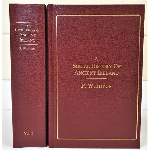 629 - A Social History of Ancient Ireland, Treating of Government, Religion, Law, Art, Trade, Manners and ... 