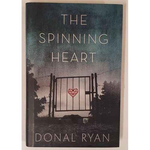 631 - Donal Ryan; The Spinning Heart, signed limited edition of 500 copies, first print, HB, Lilliput Pres... 