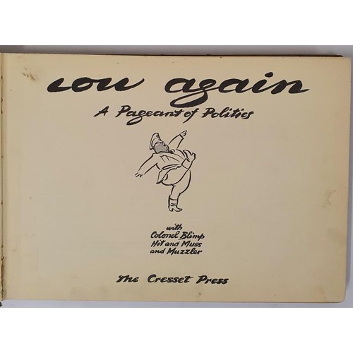 647 - LOW AGAIN a Pageant of Politics COLONEL BLIMP, HIT & MUSS & MUZZLER Published by THE CRESSET... 