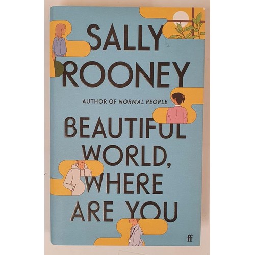 689 - Sally Rooney - BEAUTIFUL WORLD, WHERE ARE YOU. First UK Edition 2021, First Printing. A true first e... 