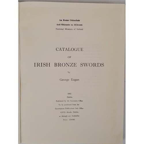21 - Catalogue Of Irish Bronze Swords. Eogan, George: Published by National Museum Of Ireland