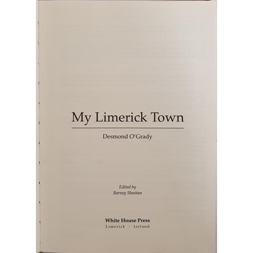 64 - [limited edition by Irish poet] My Limerick Town by Desmond O’Grady. White House Press. 2009. ... 