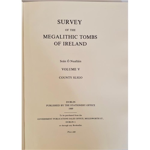 71 - Survey of the Megalithic Tombs of Ireland. County Sligo. Sean O’Nuallain. Dublin, Stationery O... 