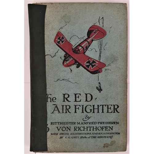 91 - The Red Air Fighter by Rittmeister Manfred Freiherrn Von Richthofen. 1918. Re-backed. a first person... 