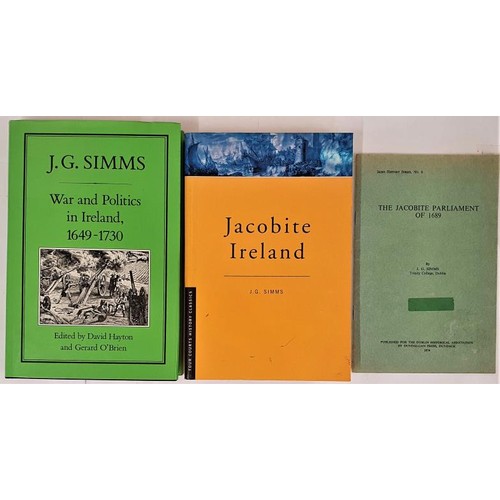 112 - J. G. Simms, Jacobite Ireland, 8vo, cards, 2000; The Jacobite Parliament of 1689, 1974; Irish Histor... 