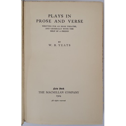 115 - W.B. Yeats. Plays in Prose and Verse Written for An Irish Theatre and generally with the help of a f... 