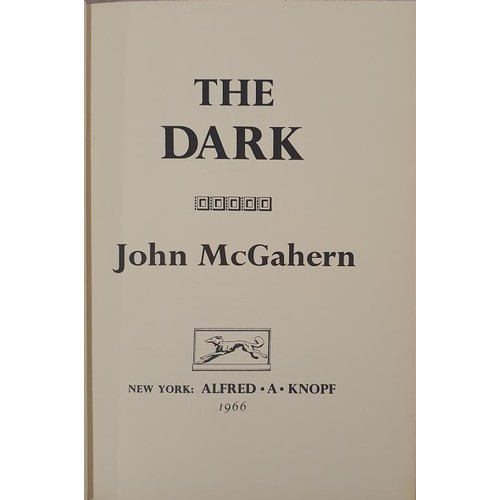 122 - John McGahern; The Dark, first US edition, first print HB, Knopf 1966