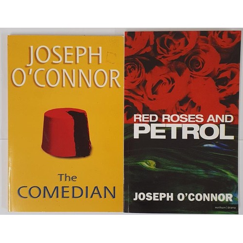 145 - Joseph O’Connor; The Comedian, signed first edition PB, New Island 2000; Red Roses and Petrol,... 