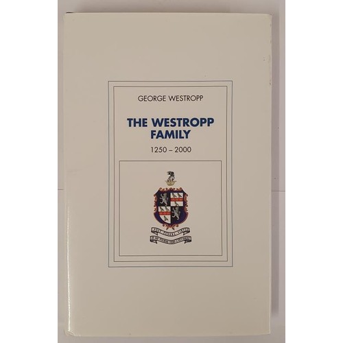 147 - The Westropp Family 1250-2000. George Westropp. 2000. dust wrapper. The Westropps were one of the pr... 