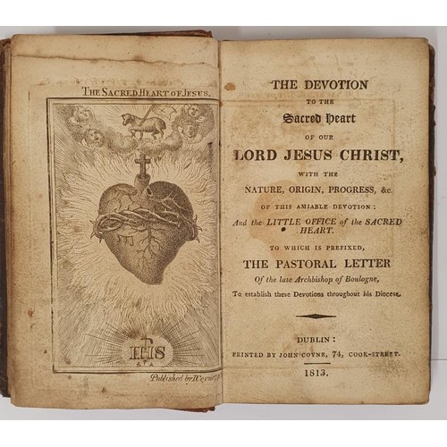 152 - Early Irish Catholic book. The Devotion to the Sacred Heart of Our Lord Jesus Christ. Dublin, John C... 