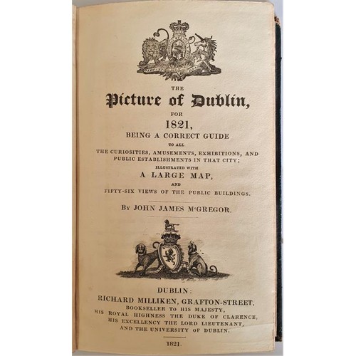 155 - J.J.McGregor. The Picture of Dublin for 1821. Large coloured map of the City of Dublin and numerous ... 