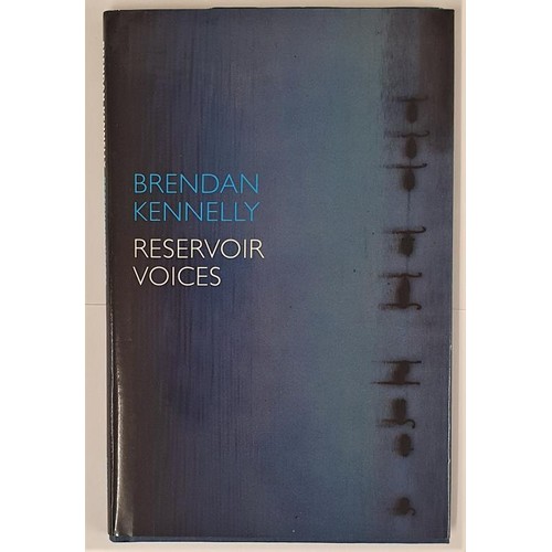 159 - Brendan Kennelly; Reservoir Voices, SIGNED first edition, first print HB, Bloodaxe 2009