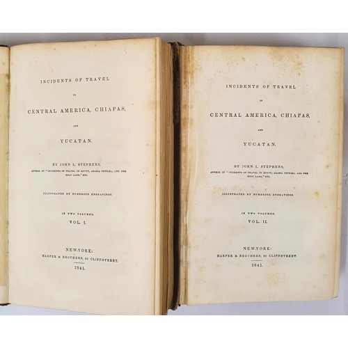 198 - Incidents of Travel in Central America, Chiapas, & Yucatan - Two Volume Set Stephens, John L. Pu... 