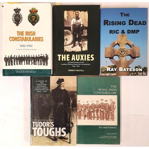 206 - Irish Interest: RIC related: The Royal Irish Constabulary-an oral history by John Brewer,1990;The Au... 