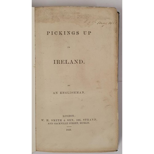 208 - Pickings up in Ireland by an Englishman. [James Bury of Seville Place, Dublin].London, W. H. Smith. ... 