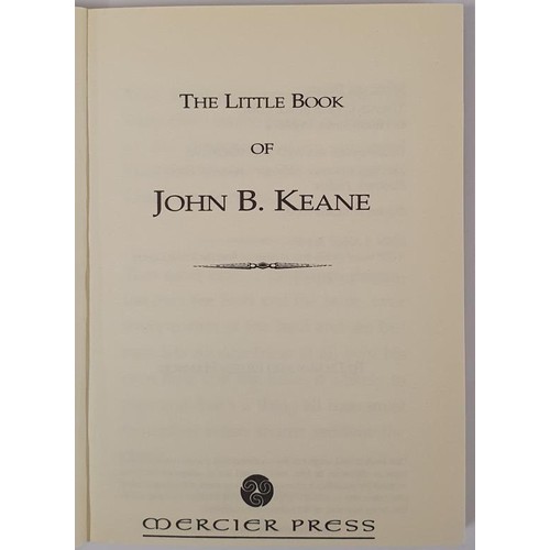 214 - John B. Keane – The little of John B. Keane. Published in 2000 by Mercier Press, A first print... 