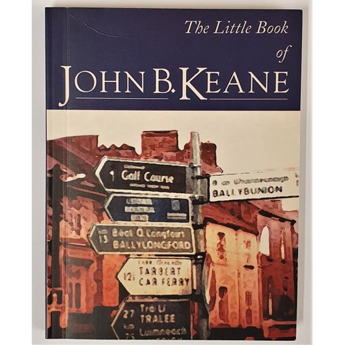 214 - John B. Keane – The little of John B. Keane. Published in 2000 by Mercier Press, A first print... 