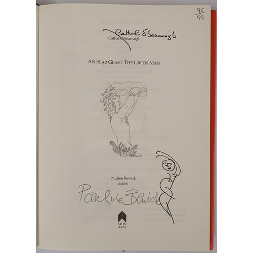 227 - Cathal Ó Searcaigh; An Fear Glas The Green Man, limited edition 96/99, HB, signed by the poet... 