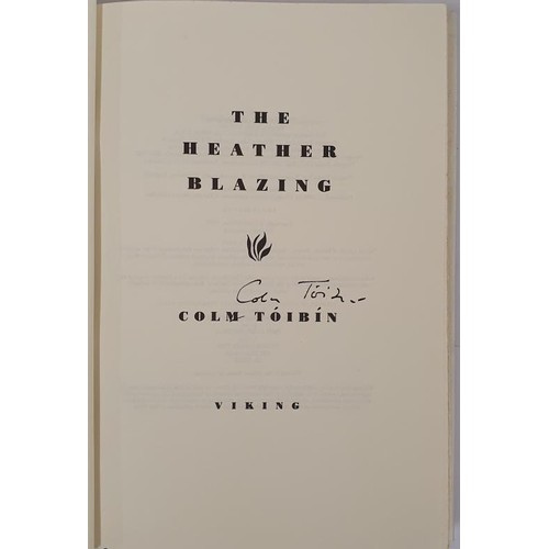 229 - Colm Tóibín; The Heather Blazing, signed first US edition, first print HB, Viking 1992