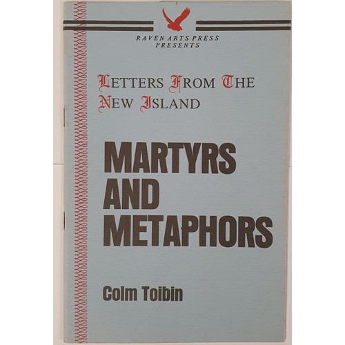 230 - Colm Tóibín; Martyrs and Metaphors, signed first edition, first print, French flaps, R... 