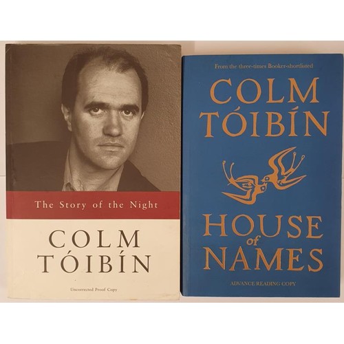 233 - Colm Tóibín; The Story of the Night, signed uncorrected proof, Picador 1996; House of ... 