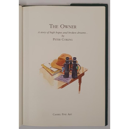 259 - Peter Curling; The Owner, first edition, first print HB, SIGNED and illustrated by the famous equine... 