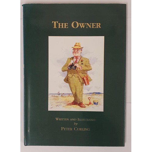 259 - Peter Curling; The Owner, first edition, first print HB, SIGNED and illustrated by the famous equine... 