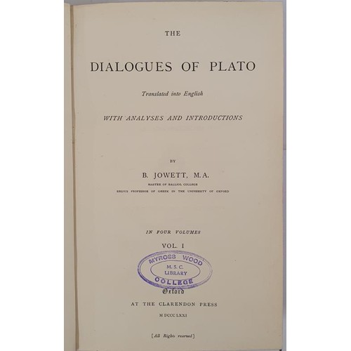 263 - The Dialogues of Plato Translated into English with Analyses and Introductions by B. Jowett in four ... 