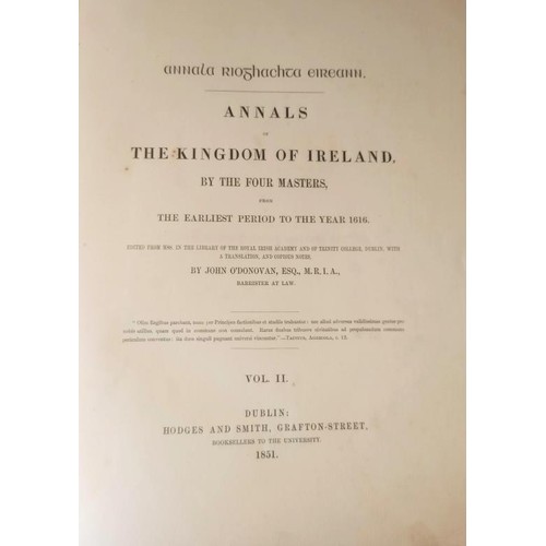 272 - Annals of the Kingdom of Ireland by the Four Masters from the earliest period to the year 1616. Edit... 