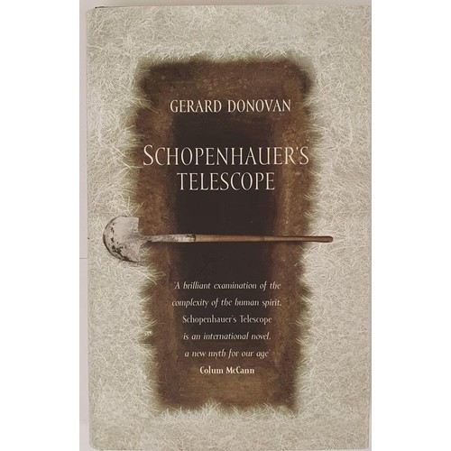 373 - Gerard Donovan – SCHOPENHAUER'S TELESCOPE, Published, 2003. First UK edition, First Printing. ... 