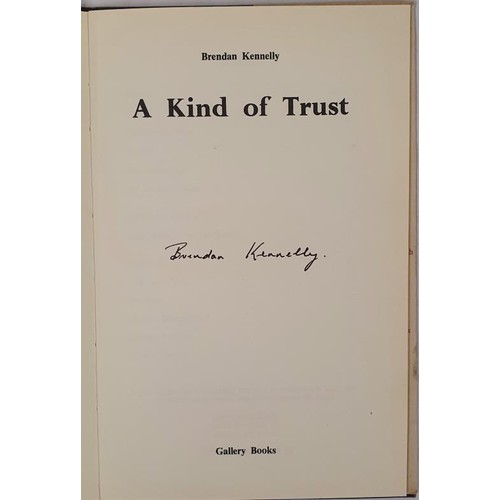 377 - Brendan Kennelly, A Kind of Trust, 1975, Gallery Books, 1st edition, signed and inscribed by author,... 