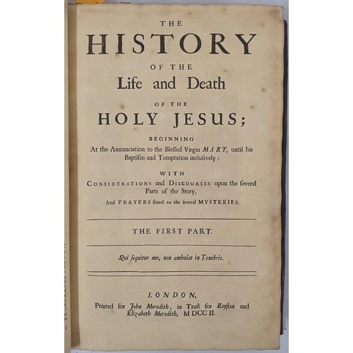 380 - ANTIQUITATES CHRISTIANAE: or THE HISTORY OF THE LIFE AND DEATH OF THE HOLY JESUS: as also the Lives,... 