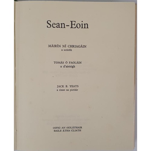 381 - Mairin Ni Chriagain. Sean-Eoin. 1974 5 tipped in colour plates by Jack B. Yeats and other B/W illust... 