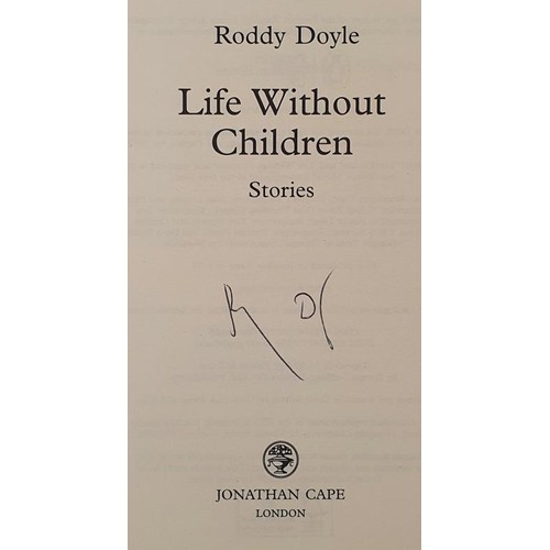 391 - Roddy Doyle, Life Without Children, 2021, Jonathan Cape, signed by author, 1st edition, 1st printing... 