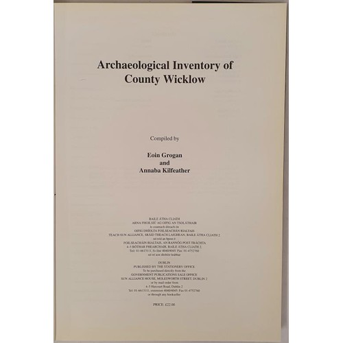 392 - Archaeological Inventory of County Wicklow Grogan, Eoin & Kilfeather, Annaba Published by Statio... 