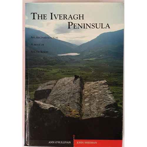 393 - The Iveragh Peninsula- an Archaeological survey of South Kerry by Ann O'Sullivan and John Sheehan